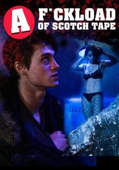 A F*ckload Load Of Scotchtape - vudu