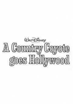 A Country Coyote Goes Hollywood