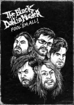 The Black Dahlia Murder: Fool Em All - vudu