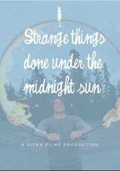 Strange Things Done Under the Midnight Sun - vudu