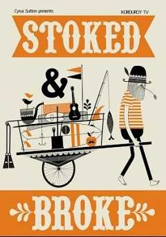 Stoked and Broke - vudu