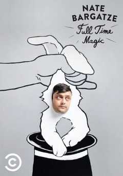 Nate Bargatze: Full Time Magic