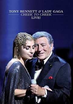 Tony Bennett & Lady Gaga: Cheek to Cheek - Live!