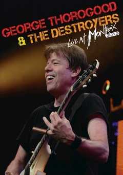 George Thorogood & The Destroyers: Live At Montreux 2013 - vudu
