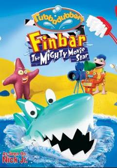 Rubbadubbers: Finbar the Mighty Movie Star