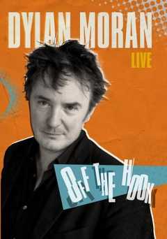 Dylan Moran: Off The Hook