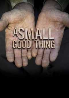 A Small Good Thing - vudu