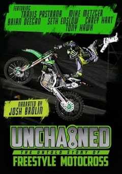 Unchained: The Untold Story of Freestyle Motocross