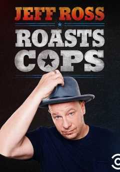 Jeff Ross Roasts Cops