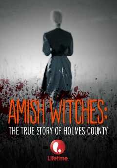 Amish Witches: The True Story of Holmes County - vudu