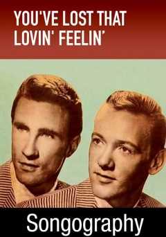 Songography: Youve Lost That Lovin Feelin - vudu