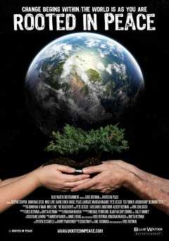 Rooted in Peace - Movie