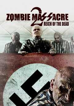 Zombie Massacre 2: Reich of the Dead - Movie