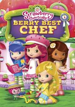 Strawberry Shortcake: Berry Best Chef - vudu