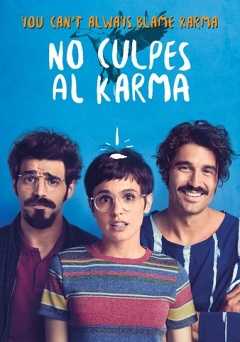 No Culpes Al Karma De Lo Que Te Pasa Por Gilpollas [Dont Blame Kharma What Happens to You] - vudu