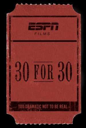 ESPN 30 for 30