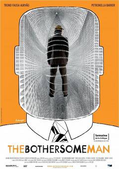 The Bothersome Man - Movie