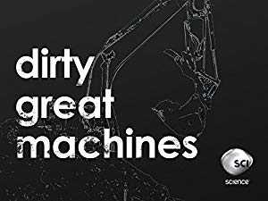 Dirty Great Machines