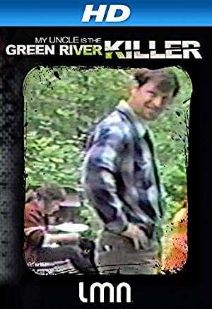 My Uncle is the Green River Killer