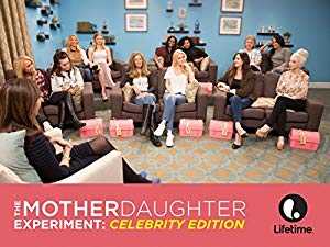 The Mother/Daughter Experiment: Celebrity Edition - vudu
