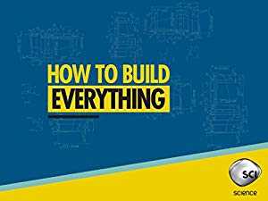 How To Build... Everything - vudu