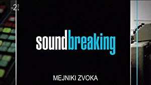 Soundbreaking: Stories from the Cutting Edge of Recorded Music