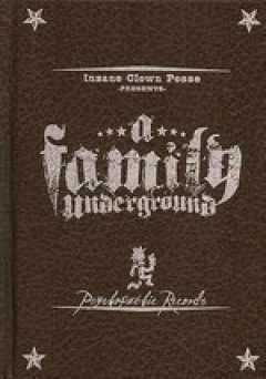Insane Clown Posse: A Family Underground