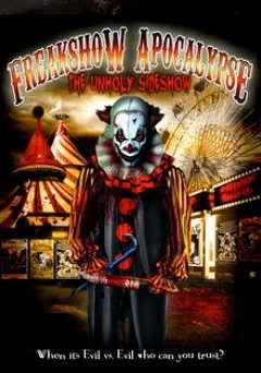 Freakshow Apocalypse: The Unholy Sideshow