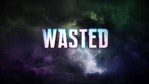 Wasted - vudu