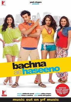 Bachna Ae Haseeno - amazon prime