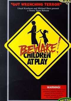 Beware! Children at Play