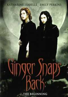 Ginger Snaps Back: The Beginning - tubi tv