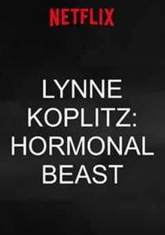 Lynne Koplitz: Hormonal Beast - Movie