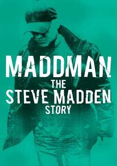 Maddman: The Steve Madden Story