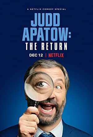 Judd Apatow: The Return - netflix