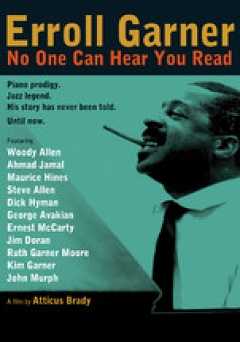 Erroll Garner: No One Can Hear You Read - Movie