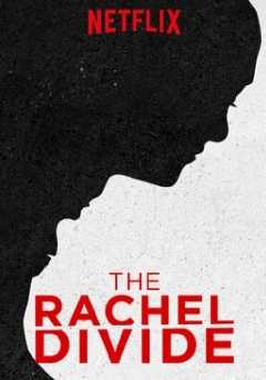 The Rachel Divide - netflix