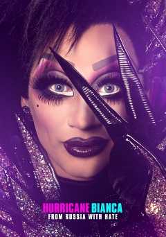 Hurricane Bianca: From Russia With Hate - netflix