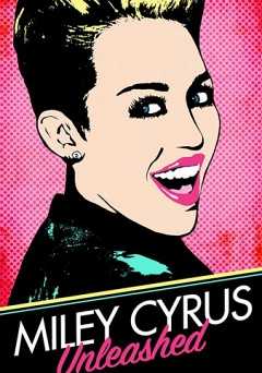 Miley Cyrus: Unleashed