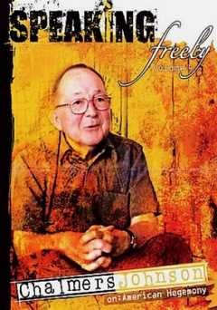 Speaking Freely: Vol. 4: Chalmers Johnson