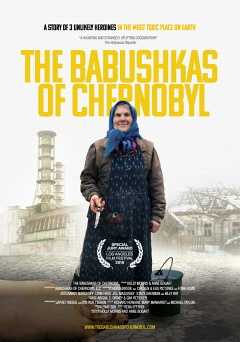 The Babushkas of Chernobyl