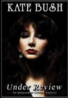 Kate Bush: Under Review