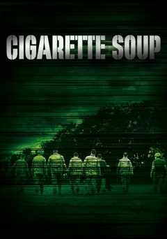 Cigarette Soup