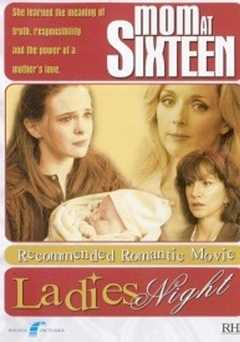 Mom at Sixteen - Movie