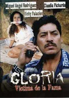 Gloria, victima de la fama - Movie