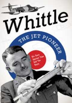 Whittle: The Jet Pioneer