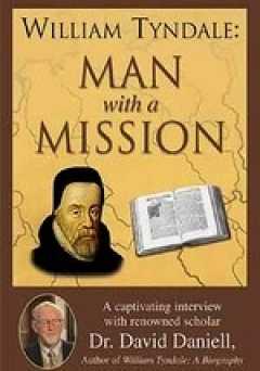 William Tyndale: Man with a Mission