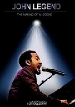 John Legend: The Making of a Legend