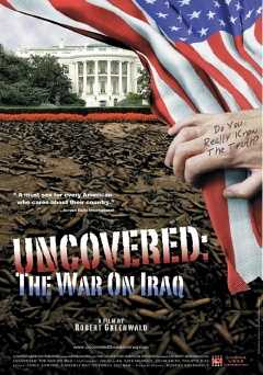 Uncovered: The War on Iraq