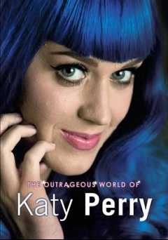 Katy Perry: The Outrageous World of Katy Perry